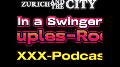 AUDIO-SEX in a Swiss Swinger Couples-Room – XXX-Podcast